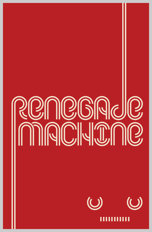 Minimalist Poster Design Examples - Renegade Machine