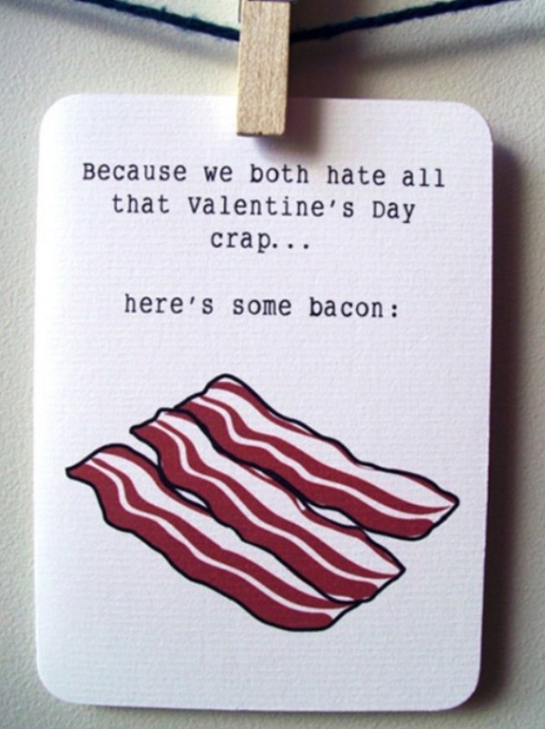 Valentine's Day Card Designs - Here's some bacon